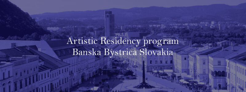 Artistic residency A7 Gallery Art Banska Bystrica